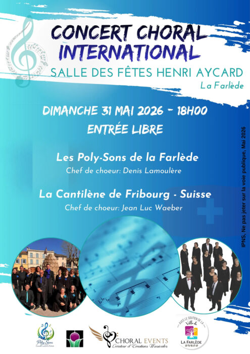 « Affiche pour le concert choral international avec Les Poly-Sons de la Farlède et La Cantilène de Fribourg, dimanche 31 mai 2026 à 18h00 en salle des fêtes Henri Aycard à La Farlède. Entrée libre. »