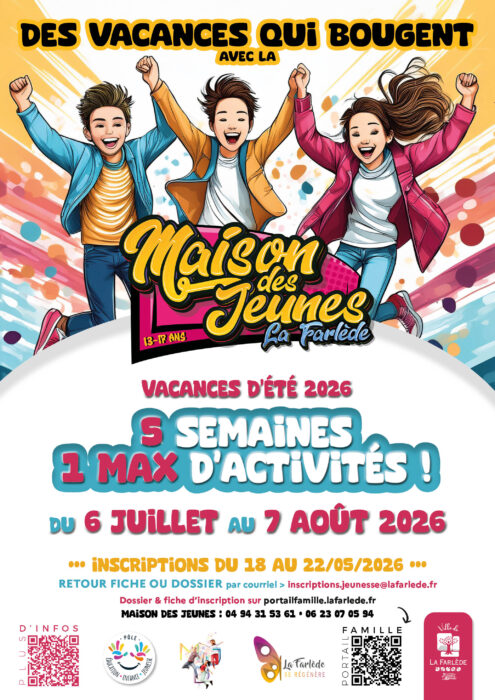 « Affiche pour les vacances d'été 2026 à la Maison des Jeunes de La Farlède. 5 semaines d'activités du 6 juillet au 7 août 2026 pour les 13-17 ans. Inscriptions du 18 au 22 mai 2026. Illustration de trois adolescents joyeux levant les bras. »