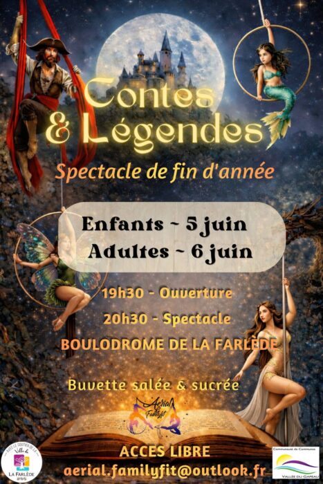 "Affiche pour le spectacle de fin d'année 'Contes & Légendes' au Boulodrome de La Farlède. Représentations pour les enfants le 5 juin et pour les adultes le 6 juin. Ouverture à 19h30, spectacle à 20h30. Buvette salée et sucrée sur place. Accès libre. Organisé par Aerial Family Fit."