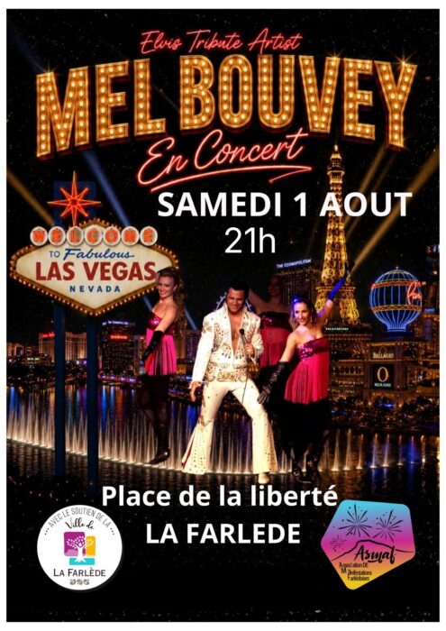 « Affiche pour le spectacle 'Elvis Tribute' avec Mel Bouvey & The Memphis Belles. Samedi 1er août 2026 à 21h, Place de la Liberté à La Farlède. Photo de scène avec un artiste habillé en Elvis Presley entouré de deux danseuses en robes pailletées. »