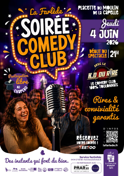 « Affiche pour la soirée Comedy Club à La Farlède, jeudi 4 juin 2026 à 21h sur la placette de La Capelle. Début du spectacle avec K.D du Rire et le Comedy Club 100% Toulonnais. Participation libre au chapeau. Rires et convivialité garantis. Réservation sur lafarlede.fr ou par QR code. »