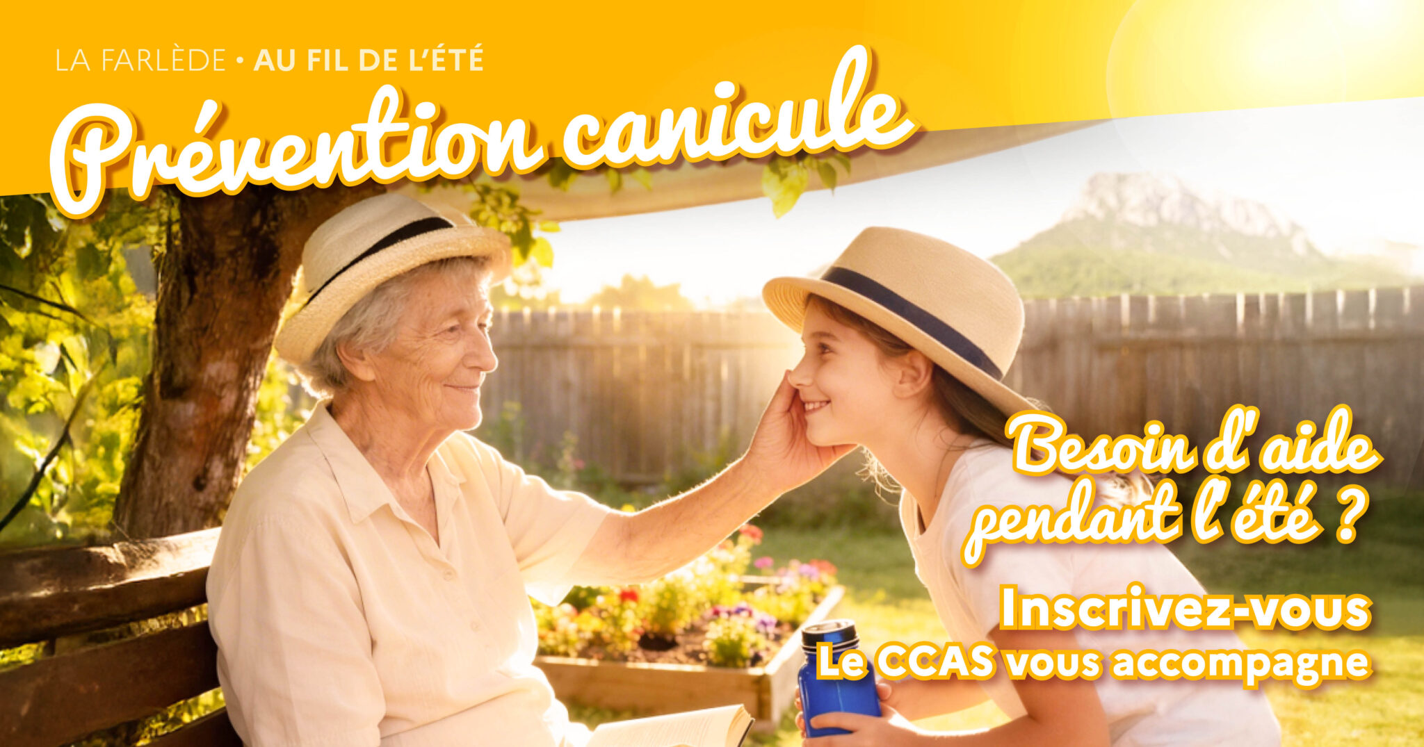 « Affiche pour la prévention canicule à La Farlède. Titre : 'Prévention canicule - Au fil de l'été'. Question : 'Besoin d'aide pendant l'été ?'. Message : 'Inscrivez-vous, le CCAS vous accompagne'. Illustration : une personne âgée et une jeune fille en chapeau de paille dans un jardin. »