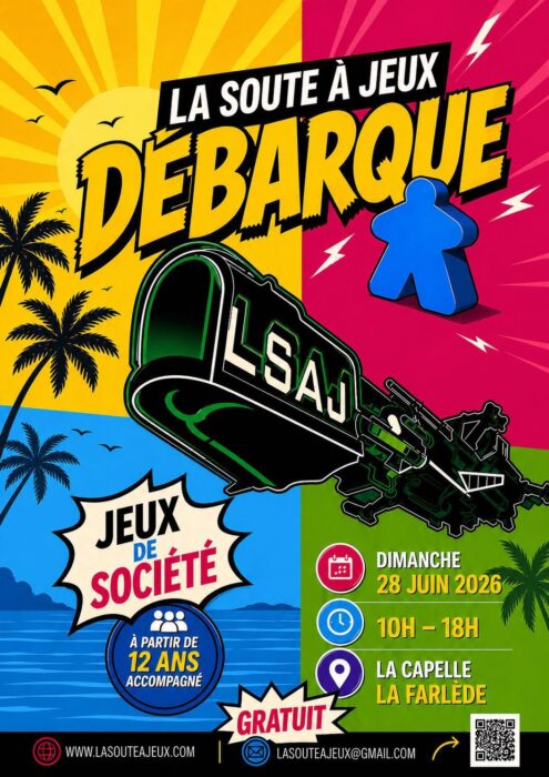 "Affiche pour l'événement 'La Soute à Jeux : Débarque !' organisé par LSAJ, dimanche 28 juin 2026 de 10h à 18h à La Capelle, La Farlède. Jeux de société pour les 12 ans et plus, accompagné. Entrée gratuite."