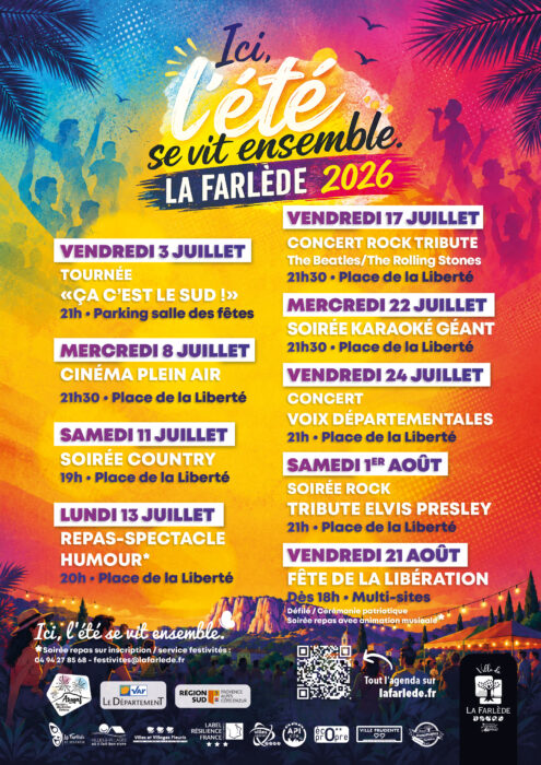 "Affiche pour l'été 2026 à La Farlède : 'Ici, l'été se vit ensemble'. Programme des événements du 3 juillet au 21 août : tournée 'Ça c'est le Sud !', cinéma plein air, soirée country, repas-spectacle humour, concert rock tribute, soirée karaoké géant, concert Voix Départementales, soirée rock tribute Elvis Presley, fête de la Libération."