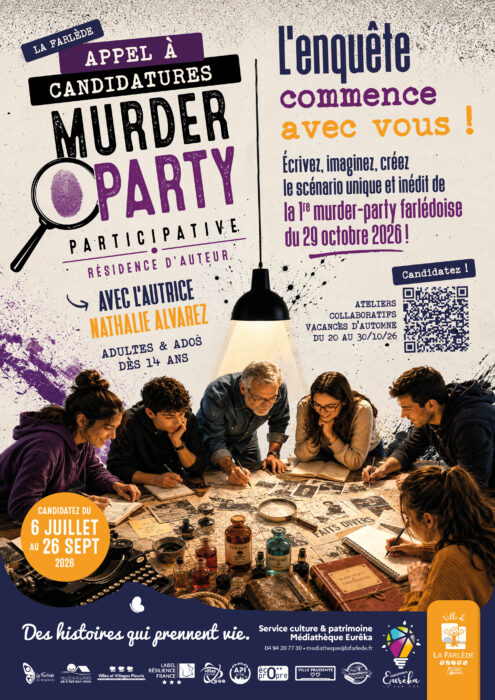 « Affiche pour un appel à candidatures pour un Murder Party participatif à La Farlède. Titre : 'Appel à candidatures - Murder Party participative - Résidence d'auteur'. Avec l'autrice Nathalie Alvarez. Date de candidature : du 6 juillet au 26 septembre 2026. Date de l'événement : 29 octobre 2026. Public : adultes et ados dès 14 ans. Illustration avec un groupe de personnes autour d'une table remplie d'objets mystérieux (livres, fioles, loupe, journaux). »