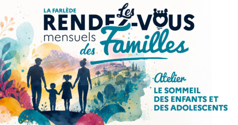 Bandeau des Rendez-vous mensuels des familles de La Farlède annonçant un atelier sur le sommeil des enfants et des adolescents.